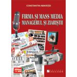 Firma şi Mass media. Managerul şi ziariştii