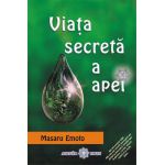Viaţa secretă a apei: Apa cunoaşte răspunsul vol. 2