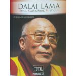 Dalai Lama - Omul, Calugarul, Misticul