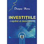 Investitiile: capital si dezvoltare