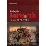 Relaţiile României cu Italia în anii 1878-1914