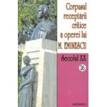 Corpusul receptarii critice a operei lui Mihai Eminescu vol 26-27