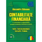 Contabilitate financiară în conformitate cu reglementările contabile românești și directivele europene. Teorie, teste de autoevaluare, teste grilă, probleme 2012