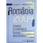 Romania 2004. Starea economica. Evolutii semnificative