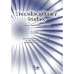 Transdisciplinary Studies No. 3/ 2012 Science, Spirituality, Society