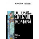 Dictionar de Civilizatie Romana