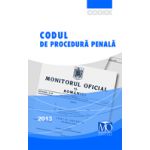 Codul de procedură penală, ediția August 2013