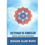 Dictionar de Simboluri Pentru Protectia Spirituala