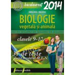 BACALAUREAT 2014 BIOLOGIE B1 - VEGETALA SI ANIMALA CLASELE IX-X - 35 DE TESTE DUPA MODELUL MEN