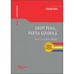 Drept penal. Partea generală. Ed. 3 (conform noului Cod penal) -Traian Dima