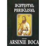 Acatistul si Paraclisul Sfantului Arsenie Boca