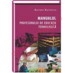Manualul profesorului de educatie tehnologica