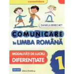 Mate 2015 - Comunicare in Limba Romana - Modalitati de Lucru Diferentiate - clasa 1