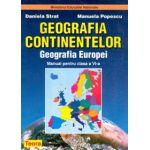 Geografia continentelor. Geografia Europei. Manual pentru clasa a VI-a