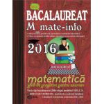 Bacalaureat Matematica 2016 M_mate-info-ghid de pregatire pentru examen