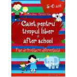 Caiet pentru Timpul Liber si After School (5-6 ani) Fise de Invatare Diferentiata