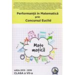 Performanta in Matematica prin Concursul National Euclid - clasa a VII-a - editia 2015-2016 - Cristina-Lavinia Savu