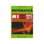 Bacalaureat 2017 Matematica. M1. Subiecte rezolvate.