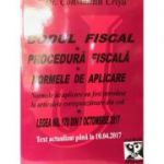 Codul Fiscal 2017. Procedura fiscala si Normele de aplicare. Text actualizat pana la 10. 04. 2017 - Constantin Crisu