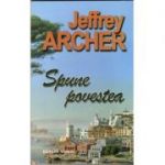 Spune povestea - JEFFREY ARCHER