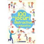 100 de jocuri distractive si educative