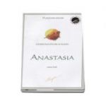 Anastasia - (cartea intai din seria Cedrii Sunatori ai Rusiei) ediţia a doua/revizuită