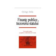 Finanţe publice şi trezoreria statului. Teste grilă pentru pregătirea examenului de licenţă