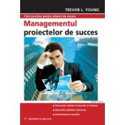 Managementul proiectelor de succes