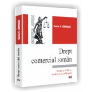 Drept comercial roman - Editia a VIII-a, revazuta si adaugita