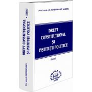 Drept constitutional si institutii politice. Tratat