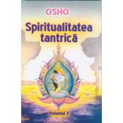 Spiritualitatea tantrica vol. 2
