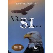 Vulturul si Condorul - Tehnici samanice pentru o transformare globala si personala
