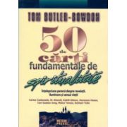50 de cărţi fundamentale de spiritualitate. Înţelepciune perenă despre revelaţii, iluminare şi sensul vieţii