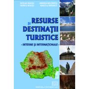 Resurse si destinatii turistice - interne si internationale