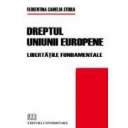 Dreptul Uniunii Europene - libertatile fundamentale