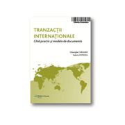 Tranzactii internationale - Ghid practic de modele si documente