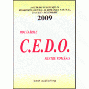 Hotararile C.E.D.O. pentru Romania - iulie-decembrie 2009 - editia I - 11 ianuarie 2010
