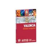 Valencia Ghidul oraşului
