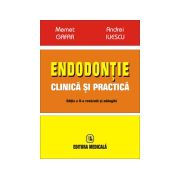 Endodontie clinica si practica. Editia a 2-a