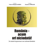 ROMANIA – ACUM ORI NICIODATA!