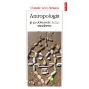 Antropologia si problemele lumii moderne