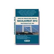 Ghid de pregatire pentru BACALAUREAT 2012 - Limba si literatura romana