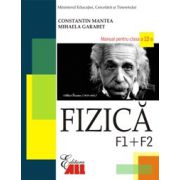 FIZICA F1+F2. MANUAL PENTRU CLASA A XII-A
