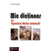Mic dicţionar de toponime istorice româneşti