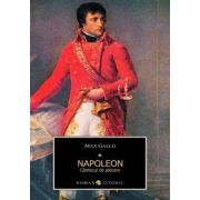 Napoleon. Cantecul de plecare - Vol 1