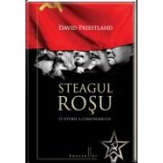 Steagul rosu.O Istorie a Comunismului