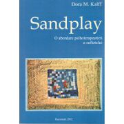 Sandplay. O abordare psihoterapeutica a sufletului