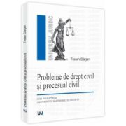 Probleme de drept civil si procesual civil Din practica instantei supreme 2010-2011