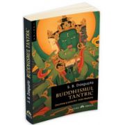 Buddhismul tantric – Doctrine si practici indo-tibetane