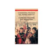 Commedia italiana del Rinascimento/Comedia italiană din Renaştere (vol. I)
